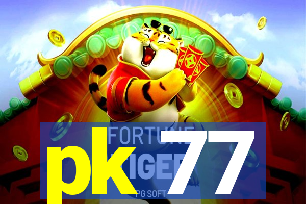 pk 77